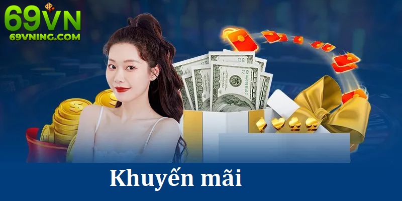 Tìm hiểu về khuyến mãi 69VN