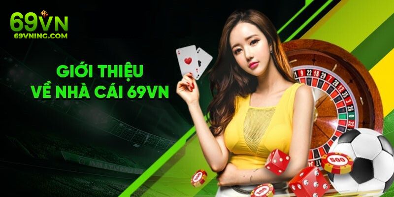 Top nhà cái cá cược 2024 không thể bỏ qua 69VN