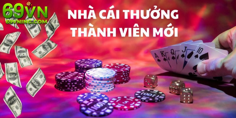 Ưu đãi thành viên mới 69VN